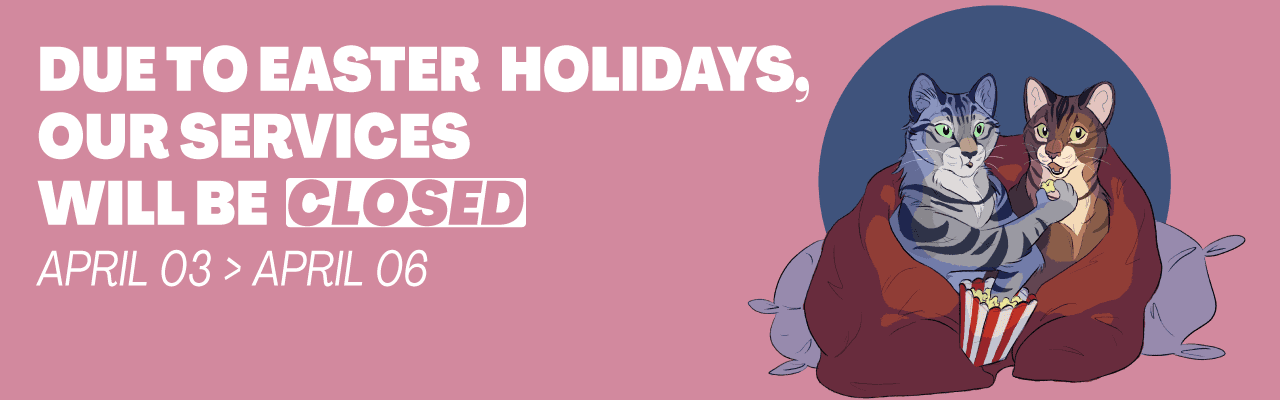 due to easter holidays, our services will be closed