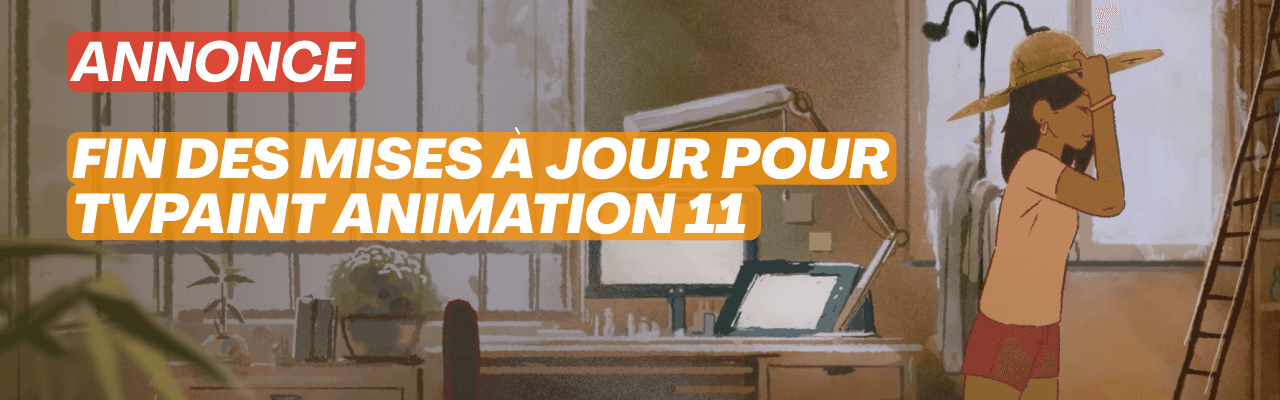 Fin MAJ TVPaint Animation 11